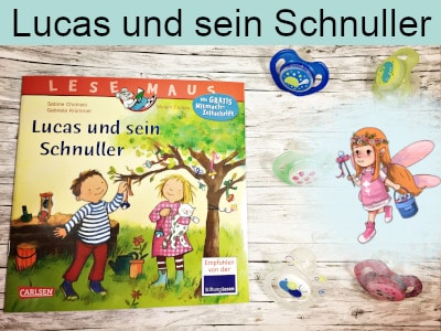 Lucas und sein Schnuller - Sabine Choinsky und Gabriela Krümmel - Carlsen