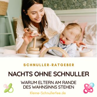 Nachts ohne Schnuller - Warum Eltern am Rande des Wahnsinns stehen