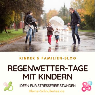 Regenwetter-Tage mit Kindern - Ideen für stressfreie Stunden
