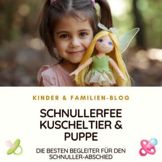Schnullerfee Kuscheltier und Puppe – die besten Begleiter fuer den Schnuller-Abschied